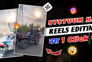 System Hai Bhai Reels Editing Just One Click Me